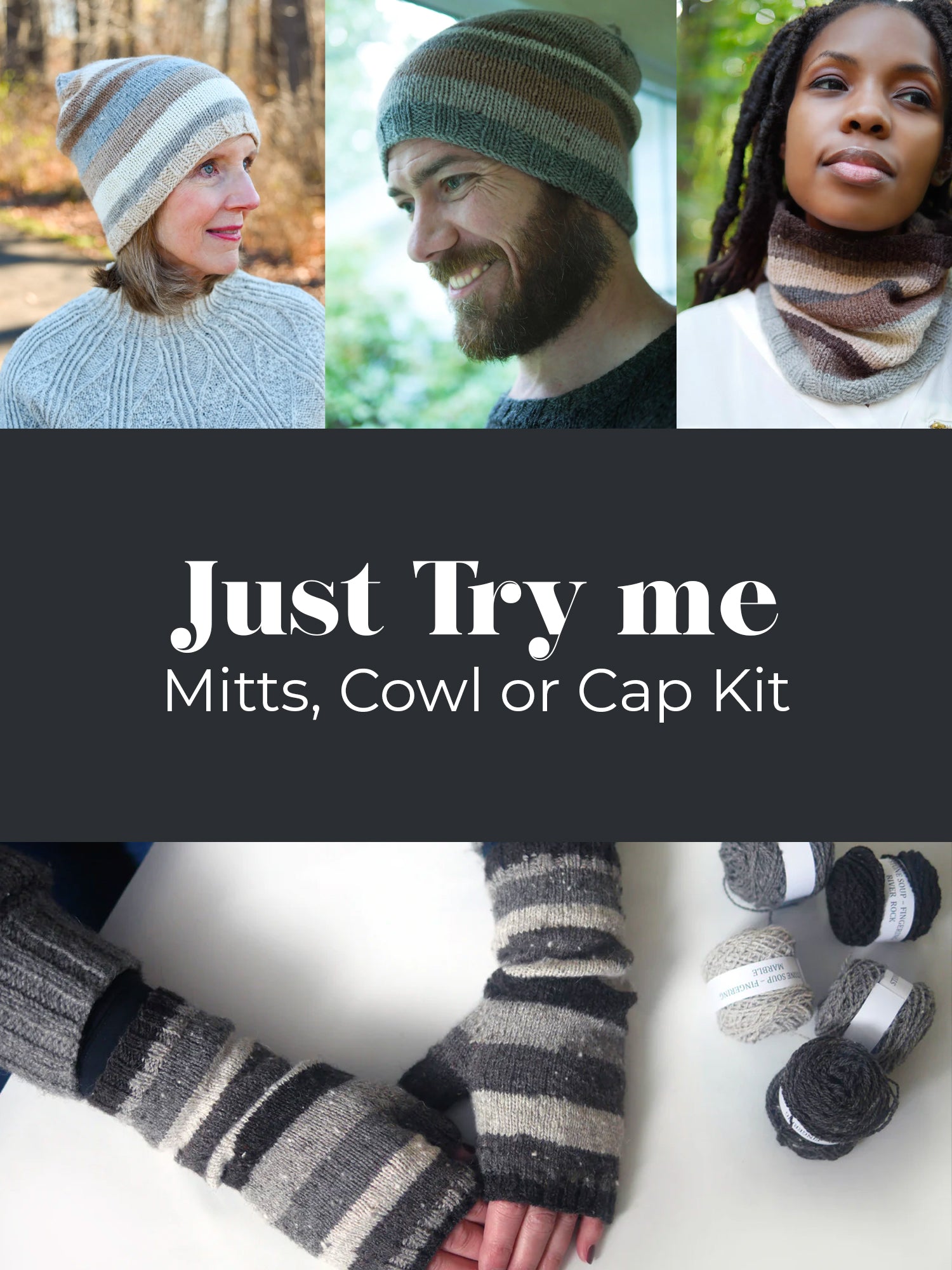 Just Try Me (Mitts, Cowl or Cap) Kit