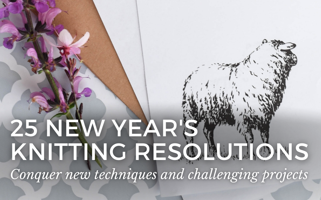 25 New Year's Knitting Resolutions