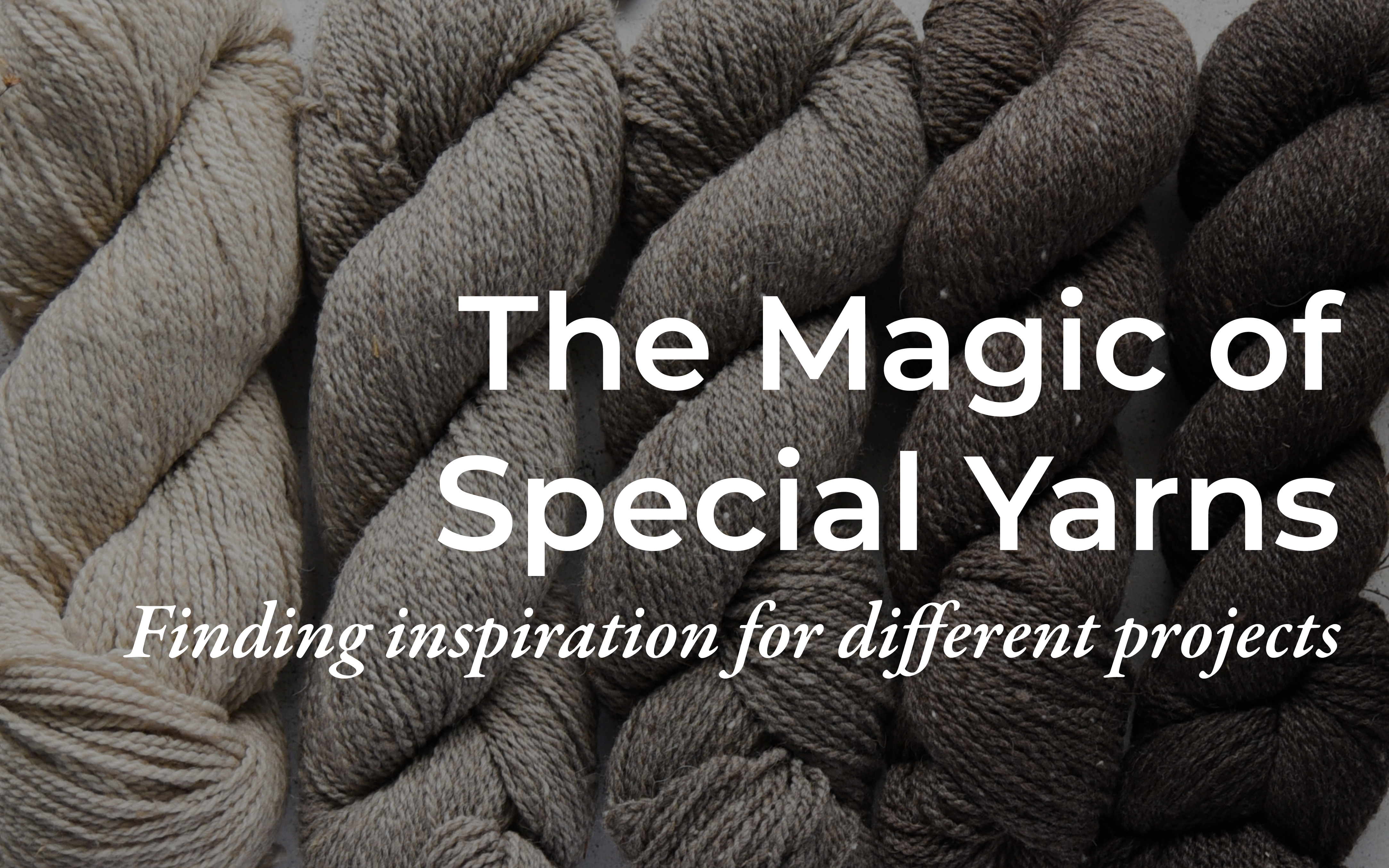 The Magic of Special Yarn