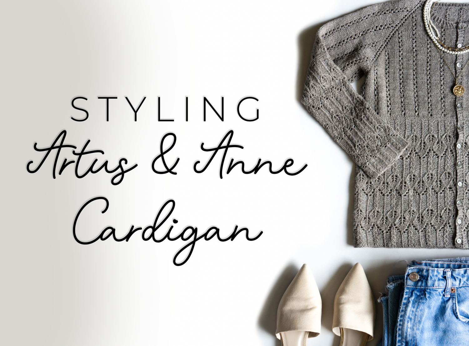 Styling Artus & Anne Cardigan