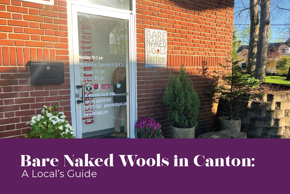 Bare Naked Wools in Canton: A Local’s Guide